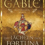 Das Lächeln der Fortuna von Rebecca Gablé