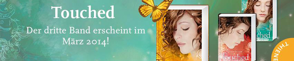 Coming Soon: „Touched, Die Macht der ewigen Liebe“ von Corrine Jackson