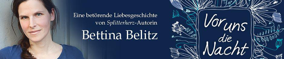 Coming Soon: „Vor uns die Nacht“ von Bettina Belitz