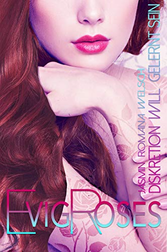 Rezension: „Evig Roses 3“ von Jasmin Romana Welsch