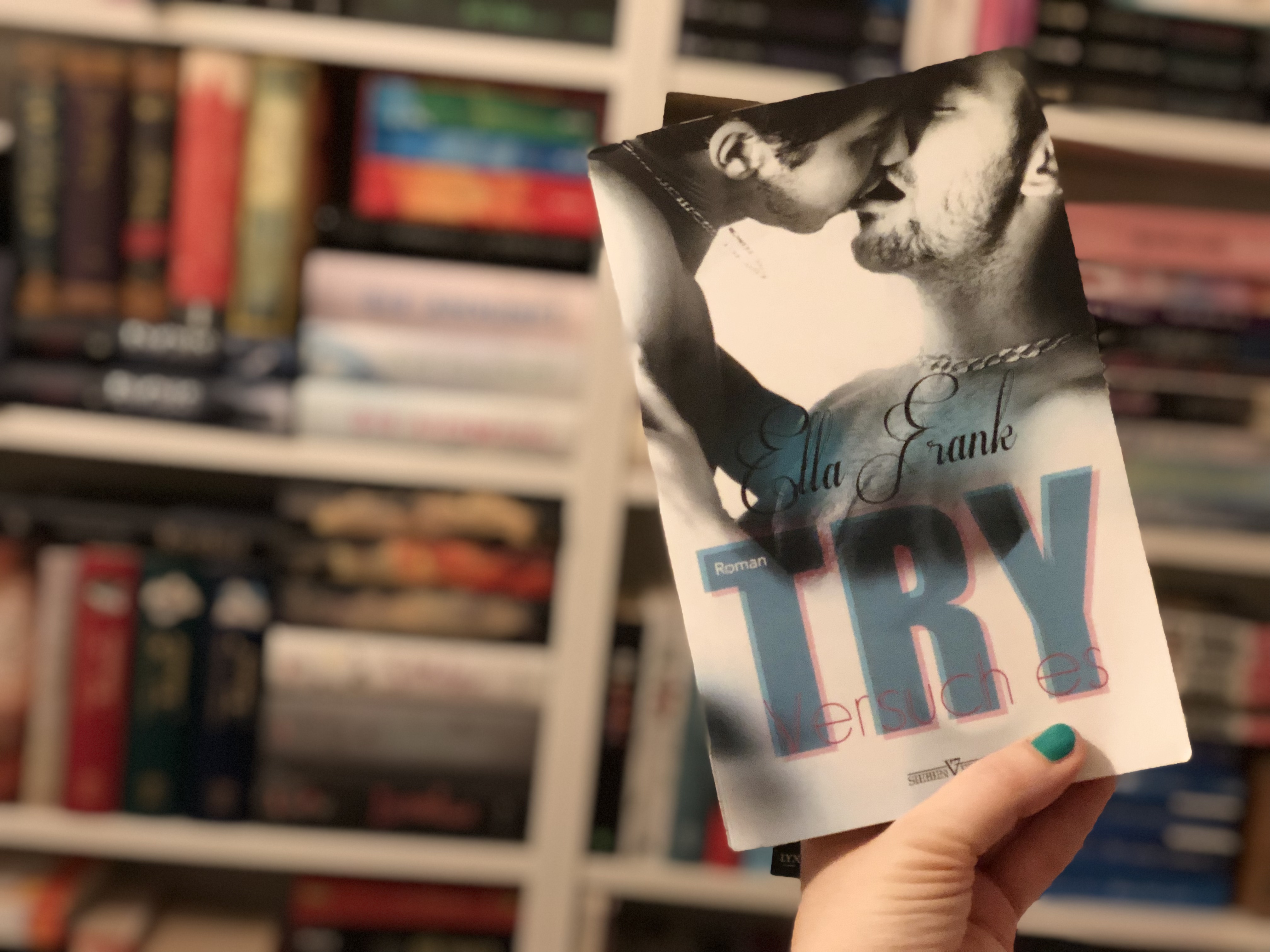 Rezension: „Try“ von Ella Frank