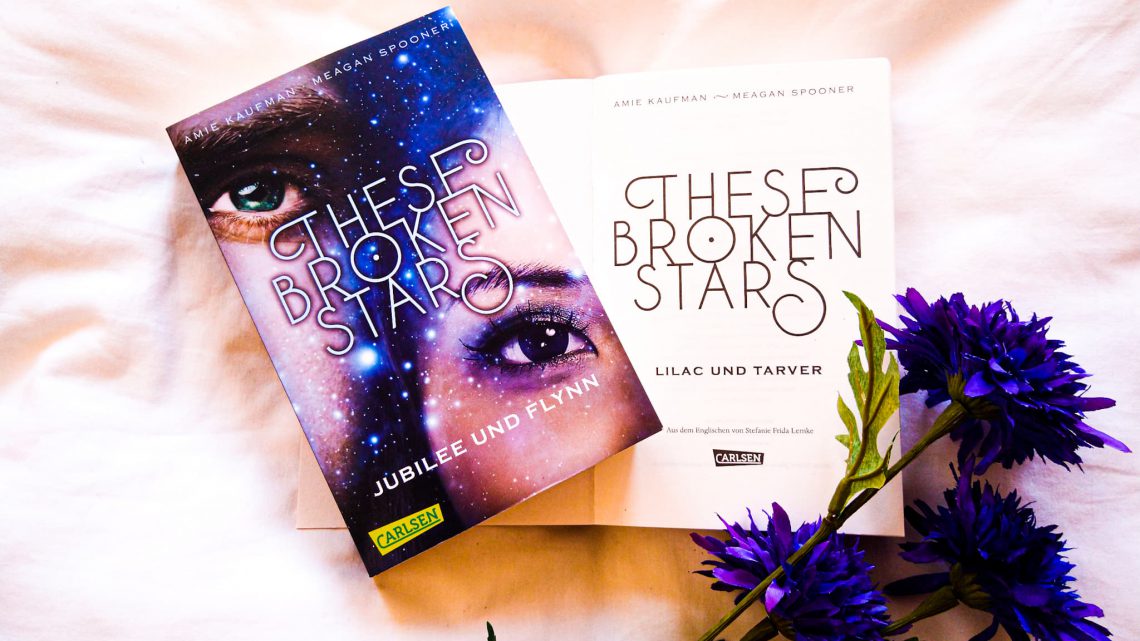 Rezension: »These Broken Stars: Jubilee und Flynn« von Amie Kaufman und Meagan Spooner