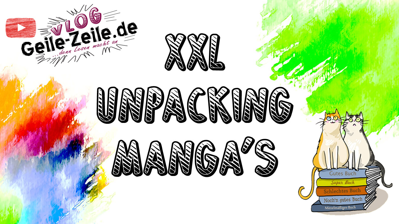 XXL – UNPACKING – MANGAS