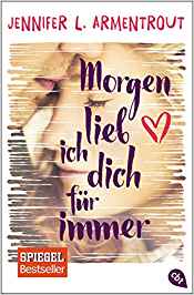 Rezension: „Morgen lieb ich dich für immer“ von Jennifer L. Armentrout